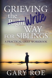Couverture_Grieving the Write Way for Siblings