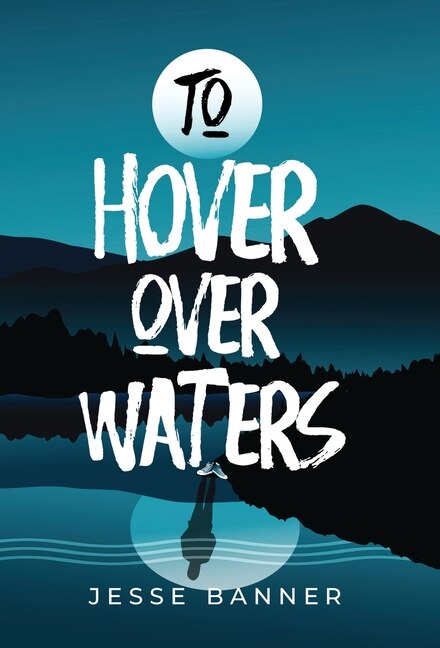 Front cover_To Hover Over Waters