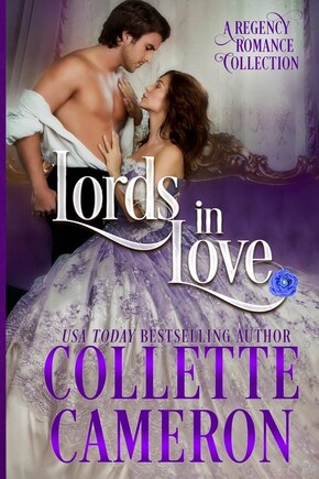 Lords In Love: A Regency Romance Collection