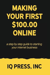 Front cover_Making your First $100 Online