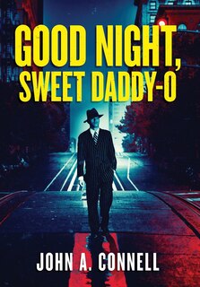 Couverture_Good Night, Sweet Daddy-O