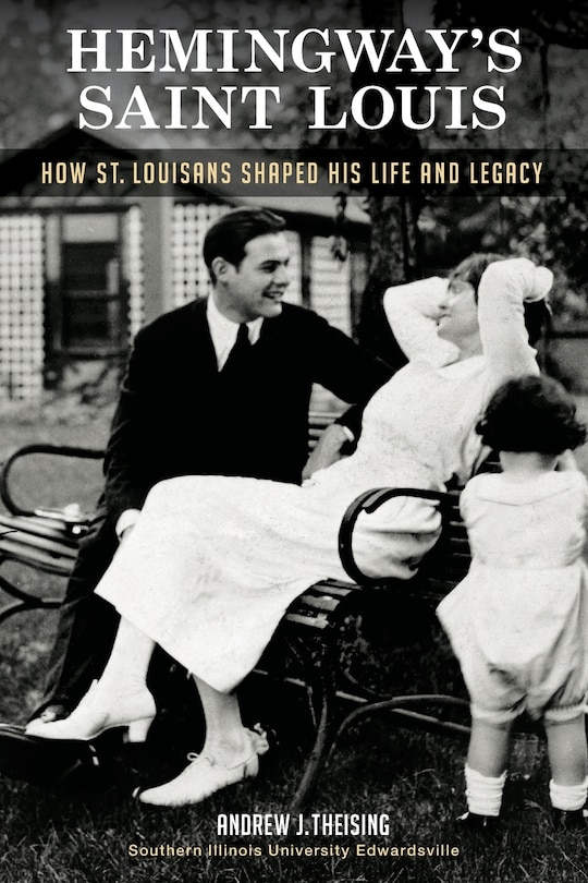 Front cover_Hemingway's Saint Louis