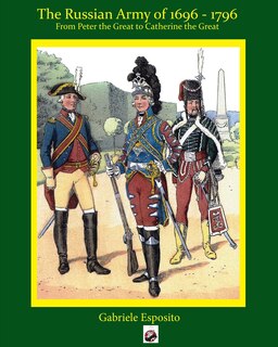 Front cover_The Russian Army 1697 - 1797