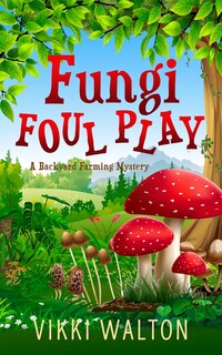Front cover_Fungi Foul Play