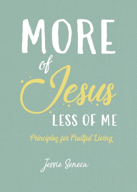 Front cover_More of Jesus, Less of Me