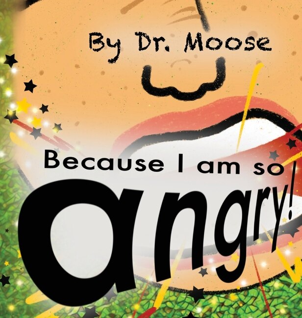 Front cover_Because I Am So Angry!