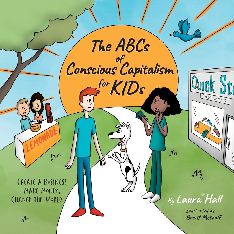 Front cover_The ABCs of Conscious Capitalism for KIDs