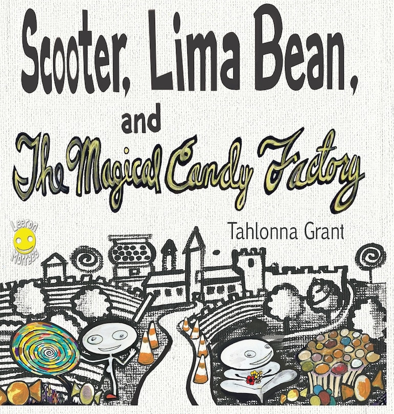 Scooter, Lima Bean, and The Magical Candy Factory