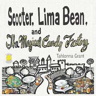 Front cover_Scooter, Lima Bean, and The Magical Candy Factory