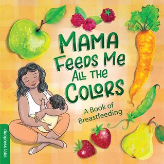 Front cover_Mama Feeds Me All the Colors