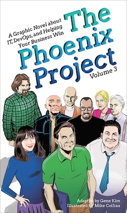 The Phoenix Project: A Graphic Novel about IT, DevOps, and Helping Your Business Win