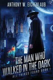 Front cover_The Man Who Walked in the Dark