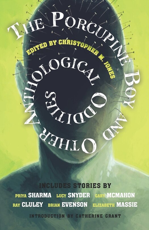 Front cover_The Porcupine Boy and Other Anthological Oddities