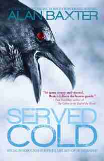 Served Cold de Alan Baxter