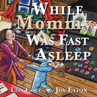 Front cover_While Mommy Was Fast Asleep