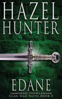 Couverture_Edane (Immortal Highlander, Clan Mag Raith Book 3)