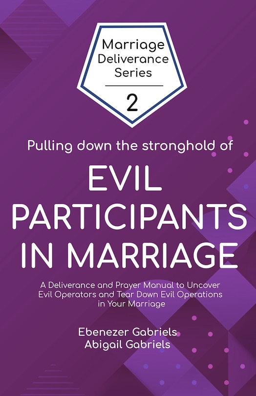Front cover_Pulling Down the Stronghold of Evil Participants in Marriages