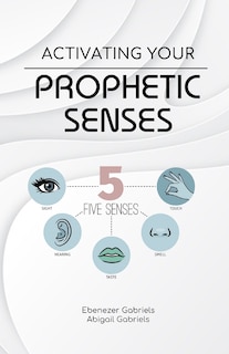 Front cover_Activating Your Prophetic Senses