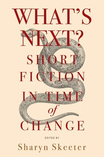 Front cover_What’s Next? Short Fiction in Time of Change