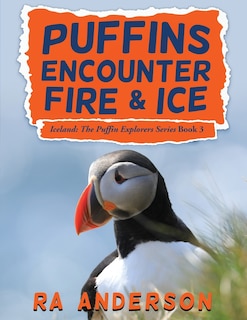 Front cover_Puffins Encounter Fire And Ice