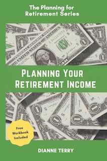 Front cover_Planning Your Retirement Income