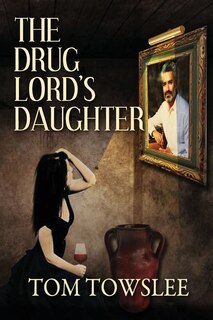 Front cover_The Drug Lord's Daughter