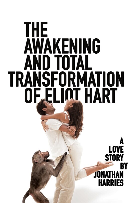 Couverture_The Awakening and Total Transformation of Eliot Hart
