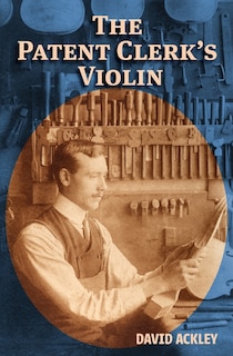 Front cover_The Patent Clerk's Violin