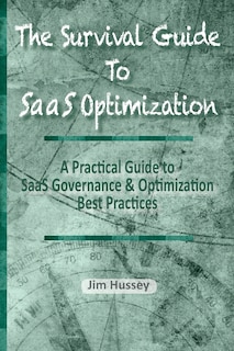 Front cover_The Survival Guide To Saas Optimization