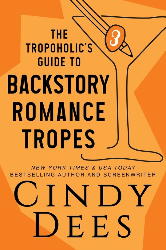 Front cover_The Tropoholic's Guide to Backstory Romance Tropes