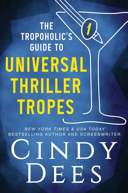 Couverture_The Tropoholic's Guide to Universal Thriller Tropes