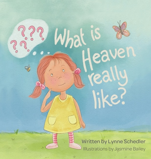 Front cover_What Is Heaven Really Like?