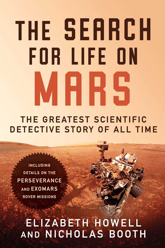 The Search for Life on Mars: The Greatest Scientific Detective Story of All Time