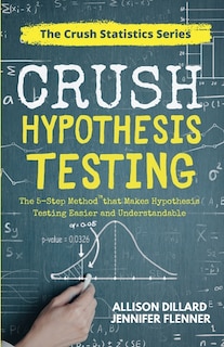 Front cover_Crush Hypothesis Testing