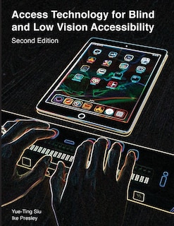 Couverture_Access Technology for Blind and Low Vision Accessibility