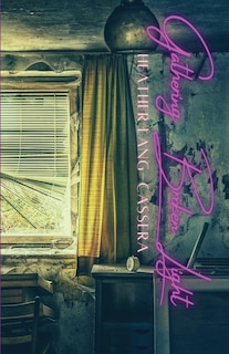 Front cover_Gathering Broken Light
