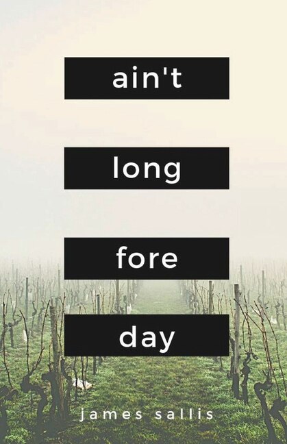 Front cover_Ain't Long Fore Day