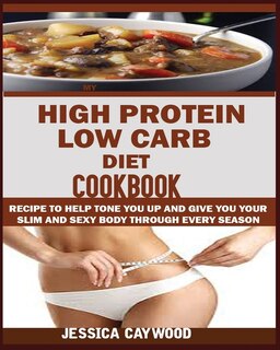 Couverture_High Protein Low Carb Diet Cookbook