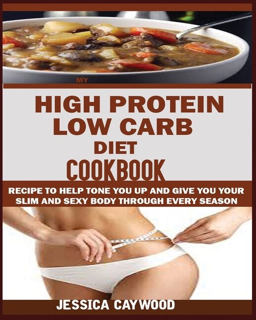 Couverture_High Protein Low Carb Diet Cookbook