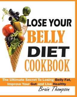 Front cover_Lose Your Belly Diet Cookbook
