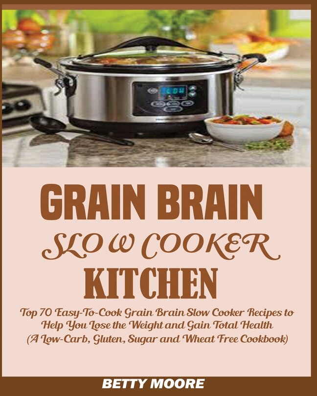 Couverture_Grain Brain Slow Cooker Kitchen