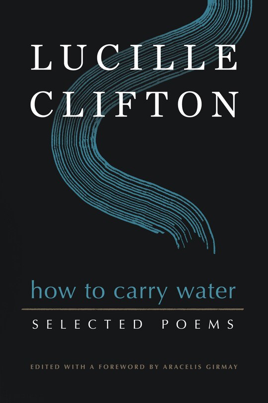 Couverture_How To Carry Water: Selected Poems Of Lucille Clifton