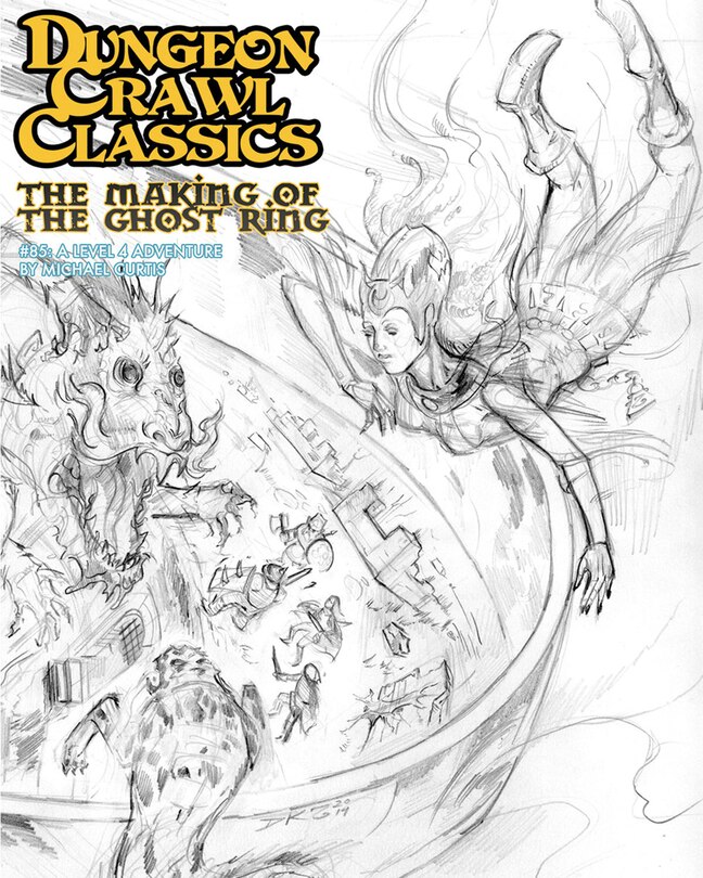 Front cover_Dungeon Crawl Classics #85: The Making of the Ghost Ring - Sketch Cover