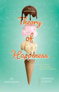 Front cover_The Fundamental Theory of Happiness