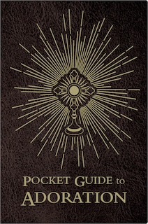 Front cover_Pocket Guide to Adoration