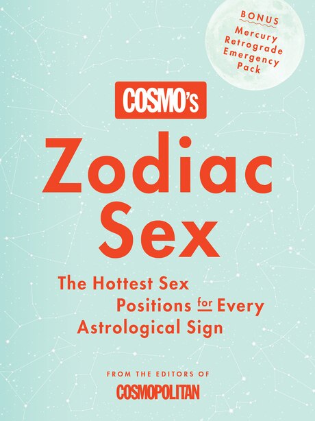 Cosmo's Zodiac Sex: The Hottest Sex Positions For Every Astrological ...