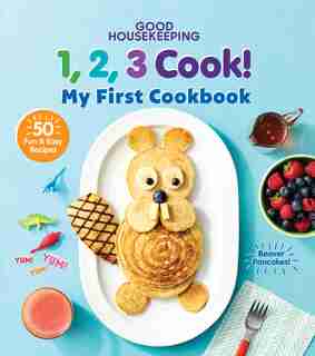 Good Housekeeping 123 Cook!: My First Cookbook de Good Housekeeping