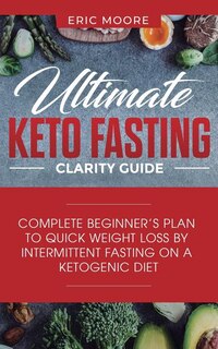 Front cover_Ultimate Keto Fasting Clarity Guide