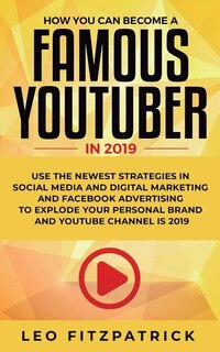 Couverture_How YOU can become a Famous YouTuber in 2019
