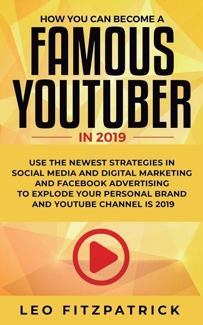 Couverture_How YOU can become a Famous YouTuber in 2019